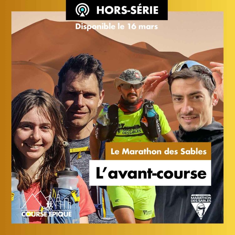 cover art for Le Marathon des Sables 2022 - L'avant-course, avec Claude Dartois, Mérile Robert, Cécile et Frédéric de Lanouvelle