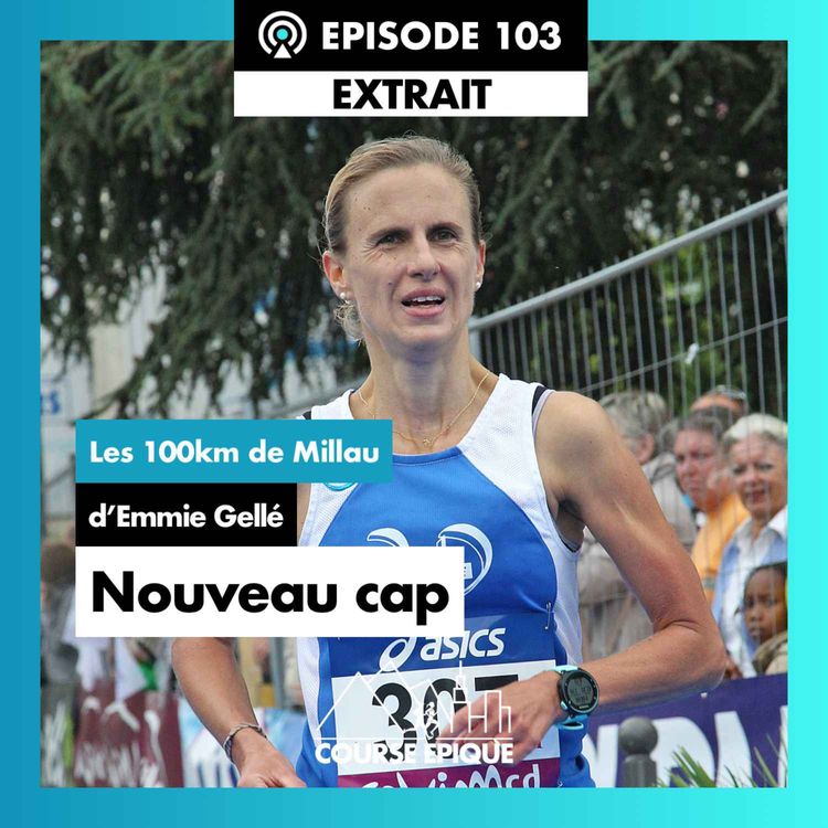 cover art for [EXTRAIT] "Nouveau cap", les 100km de Millau d'Emmie Gellé