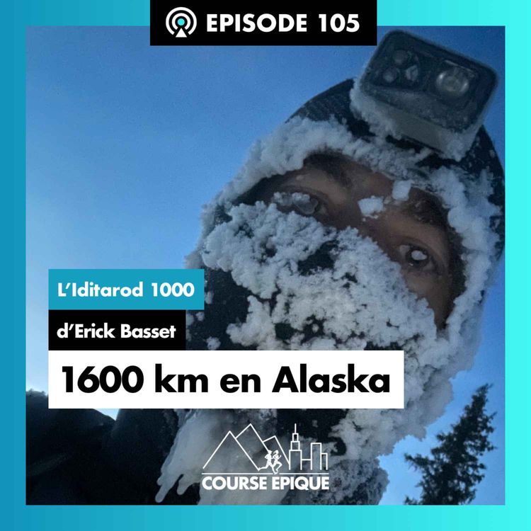 cover art for #105 "1600 kilomètres en Alaska", l'Iditarod 1000 d'Erick Basset