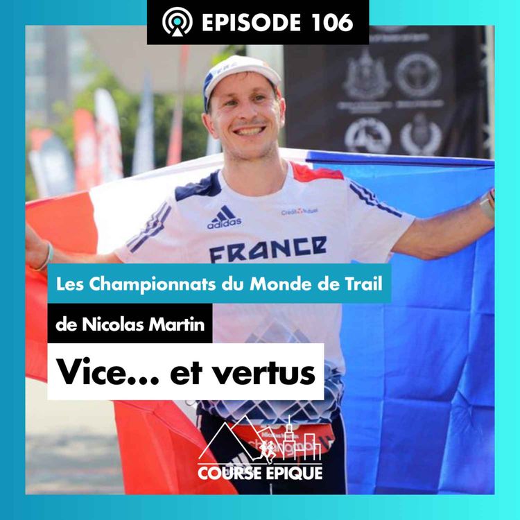 cover art for #106 Les Championnats du Monde de Trail de Nicolas Martin