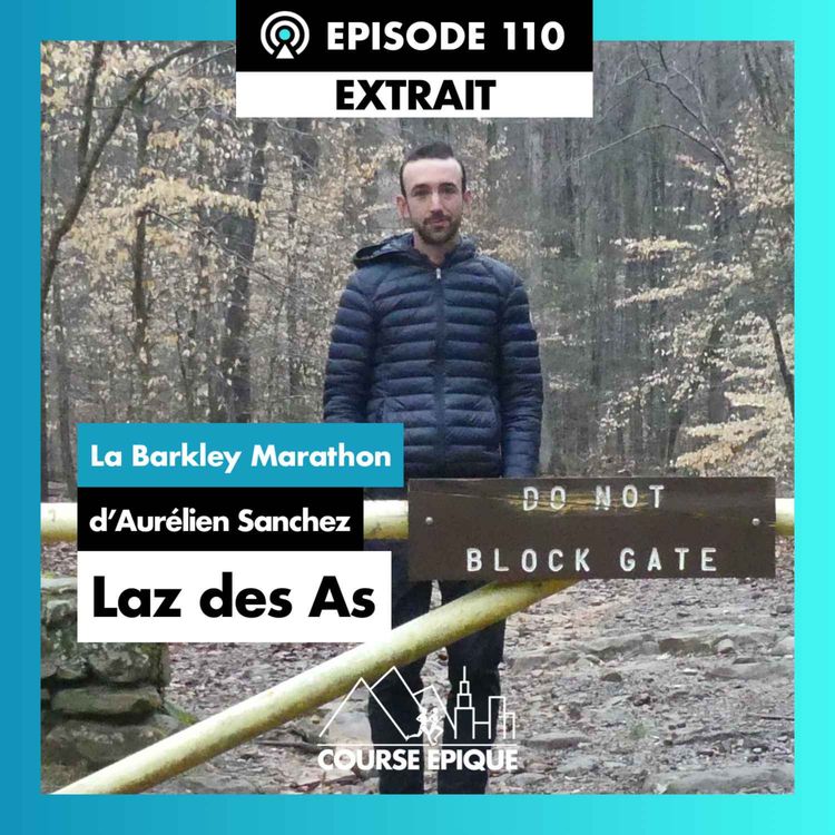 cover art for [EXTRAIT]  "Laz des As", la Barkley Marathon d'Aurélien Sanchez