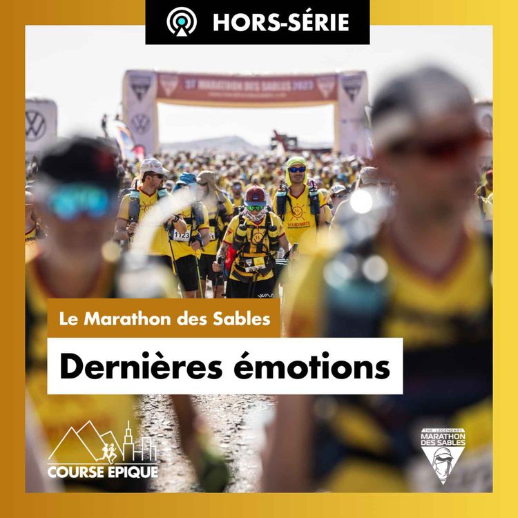 cover art for [MARATHON DES SABLES 2023]  "Dernières émotions"