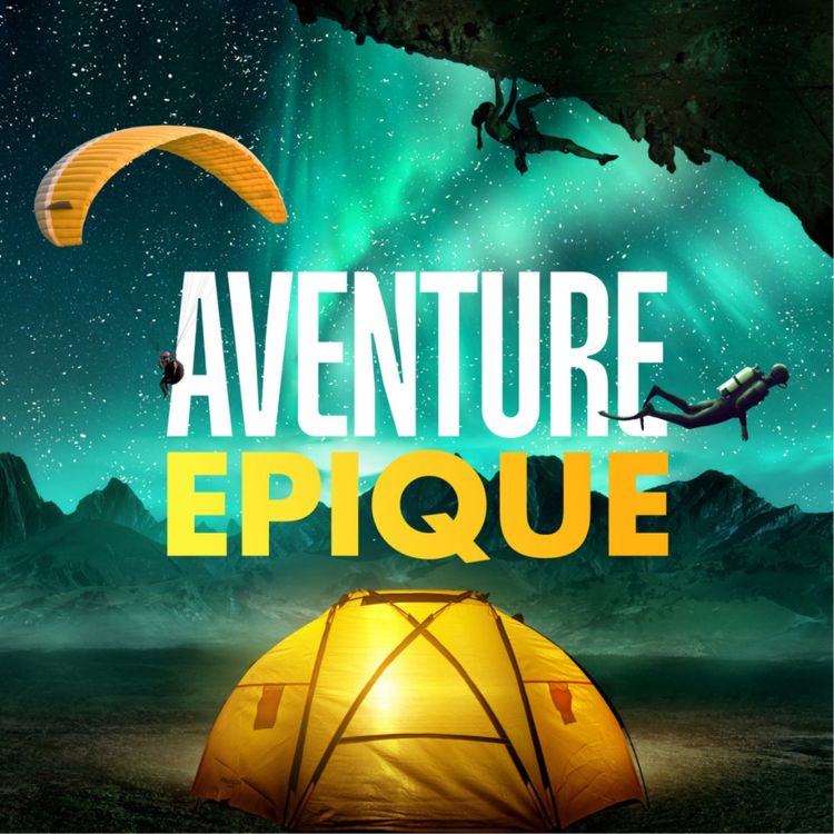 cover art for Découvrez un extrait d'Aventure Epique, mon nouveau podcast