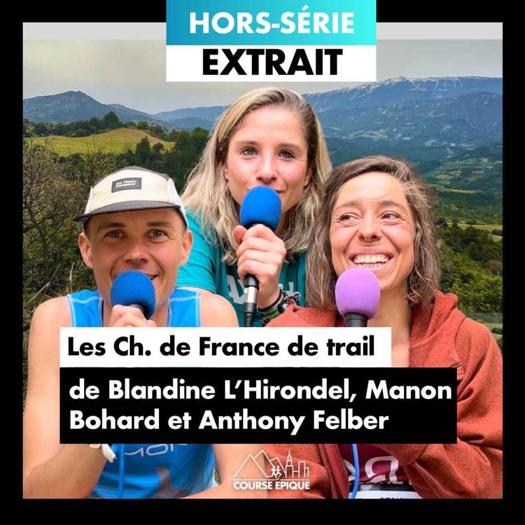 cover art for [EXTRAIT] Blandine L'Hirondel "De la blessure à un titre de Championne de France de trail" 