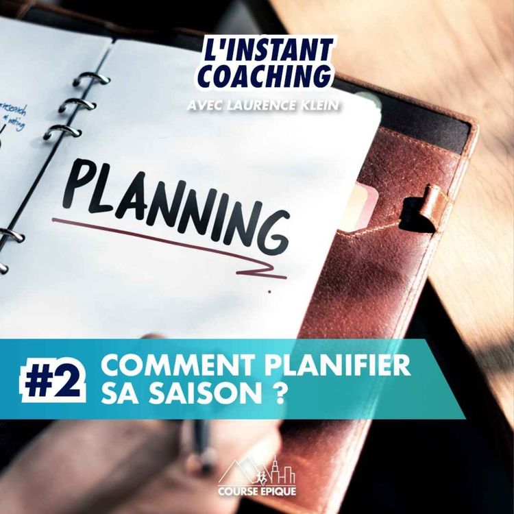 cover art for [L'INSTANT COACHING] "Comment planifier sa saison de course ?" avec Laurence Klein