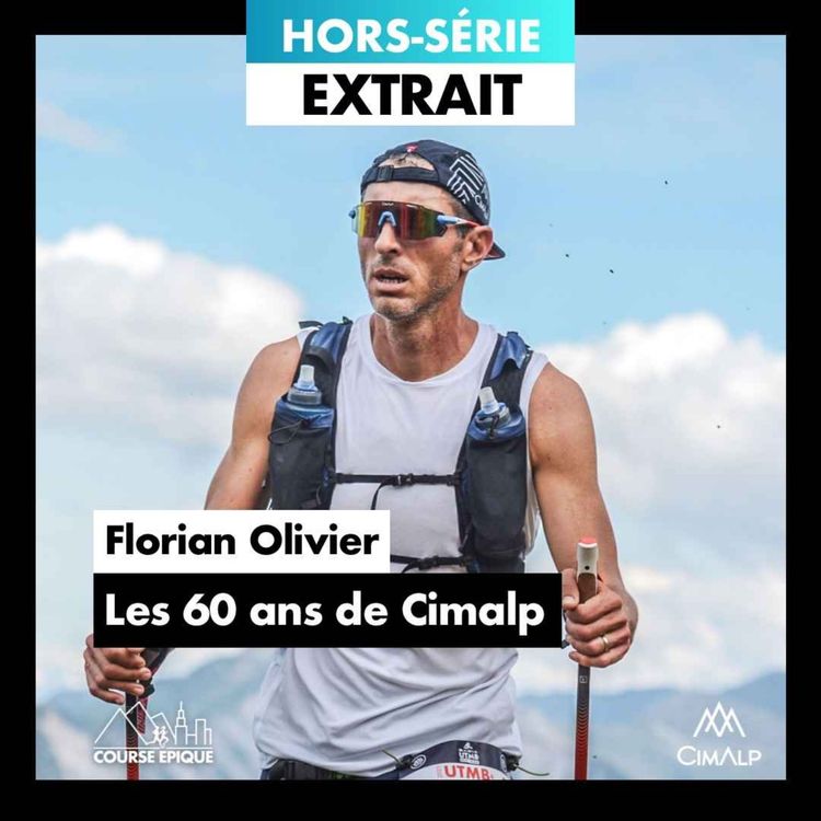 cover art for [HORS-SÉRIE | EXTRAIT] Florian Olivier "Mon rôle de team manager athlètes au sein de Cimalp"