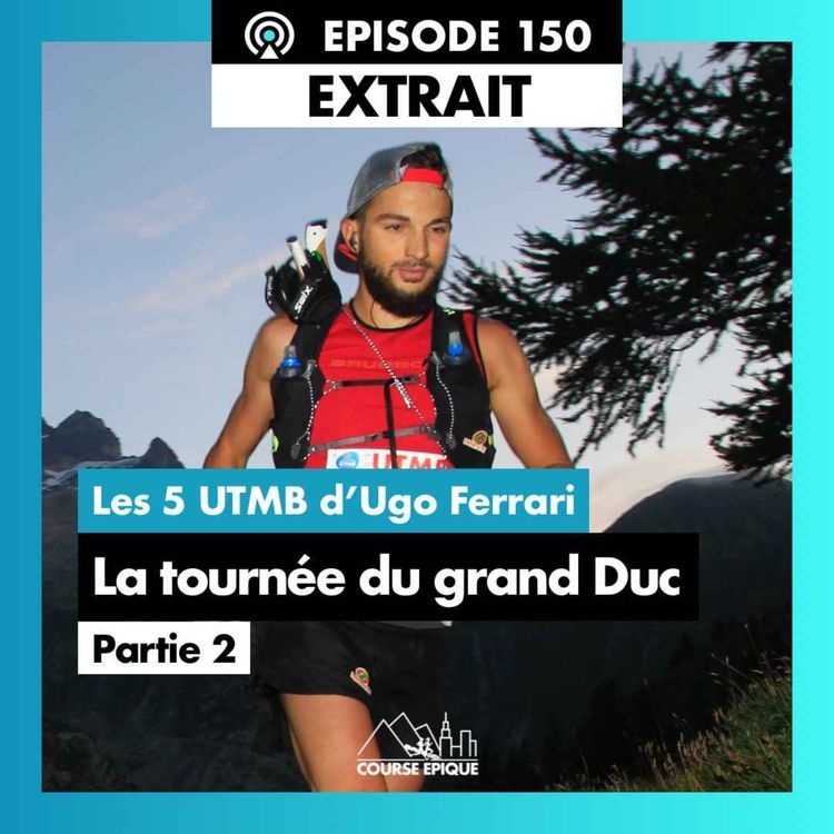 cover art for [EXTRAIT] Ugo Ferrari "Je sors ma boule de cristal et vous raconte mon UTMB 2024"  