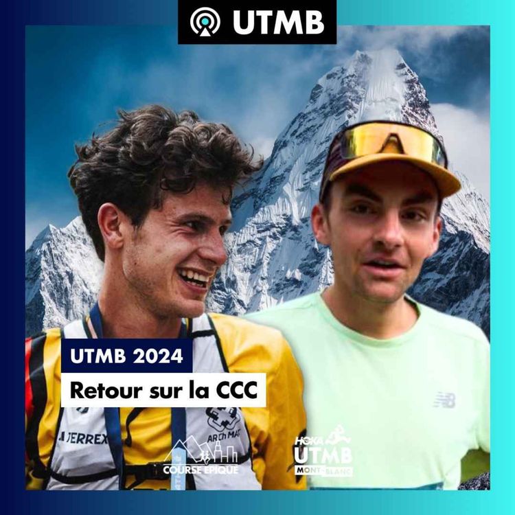 cover art for [UTMB 2024] Retour sur la CCC de Hugo Deck et Damien Humbert