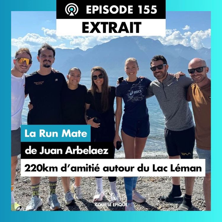 cover art for [EXTRAIT] Juan Arbelaez : 220 kilomètres d'amitié autour du Lac Léman - La Run Mate