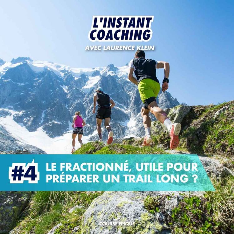 cover art for [REPLAY] Le fractionné, utile pour préparer un trail long ? - L'Instant Coaching