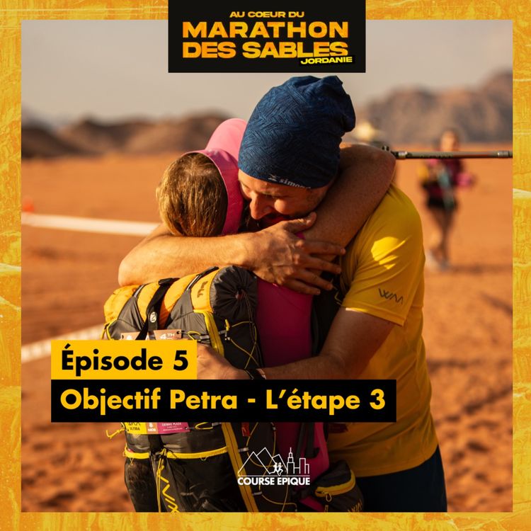 cover art for [EN IMMERSION SUR LE MDS JORDANIE] #5 Objectif Petra - Marathon des Sables