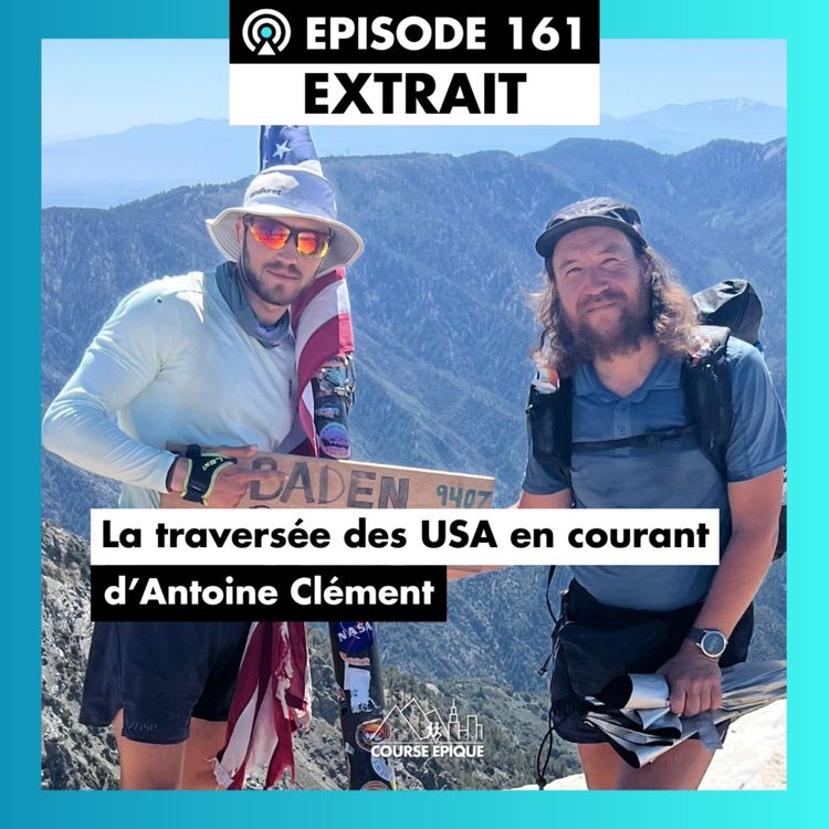 cover art for [EXTRAIT] Antoine Clément : 4265km en 65 jours, ma traversée des Etats-Unis en courant