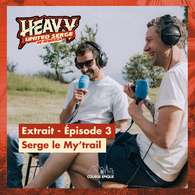 cover art for [HEAVY #3｜EXTRAIT] Serge le My'Trail et Madère, par Germain Grangier