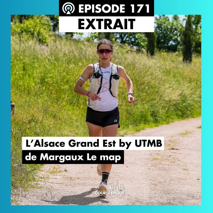 cover art for [EXTRAIT] Margaux Le Map, photographe outdoor et athlète : capturer l'essence du trail