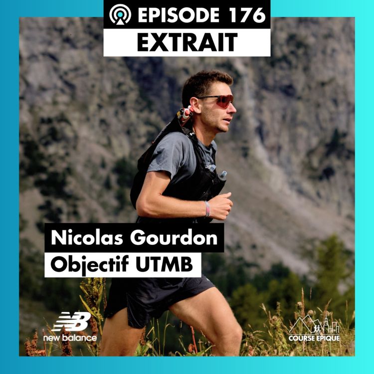 cover art for [EXTRAIT] Nicolas Gourdon : cap sur mon premier UTMB