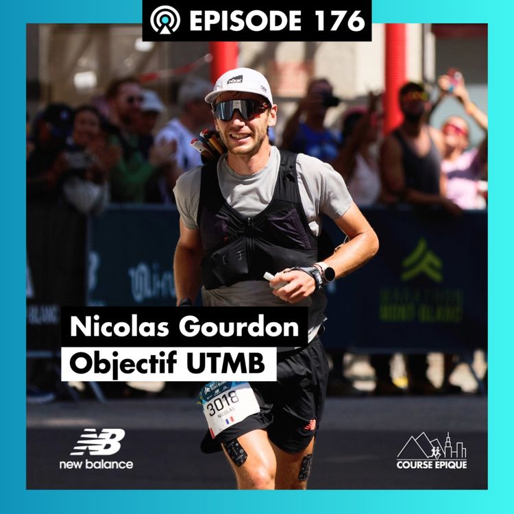 cover art for #176. Nicolas Gourdon : cap sur mon premier UTMB