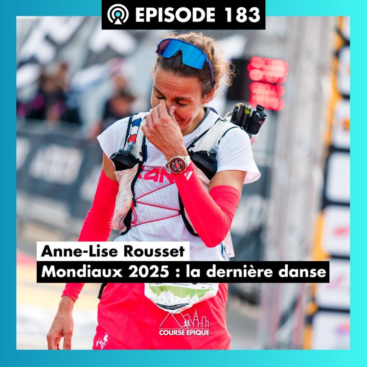 cover art for #183. Anne-Lise Rousset : les Mondiaux 2025, ma dernière danse