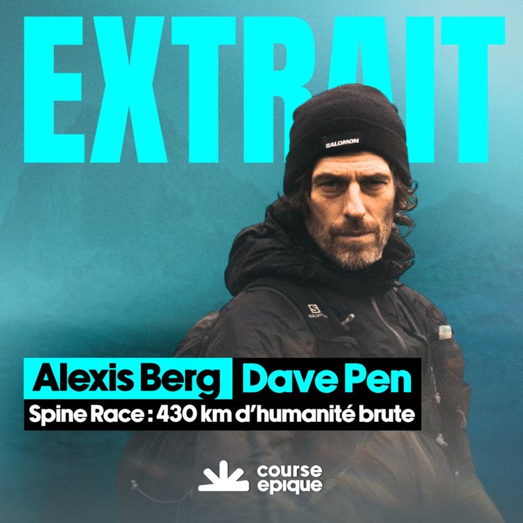 cover art for [EXTRAIT] 🇫🇷 Alexis Berg & Dave Pen, chanteur d'Archive : entre scène et Spine Race, l'histoire d'une quête universelle