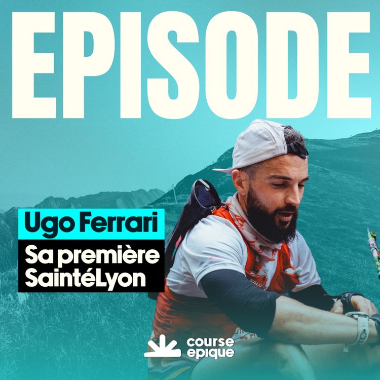 cover art for [SAINTÉLYON] Ugo Ferrari : ma première SaintéLyon