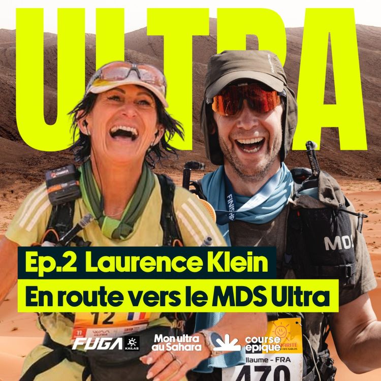 cover art for [Mon ultra au Sahara] Les coulisses de ma préparation - #2 Laurence Klein coach et légende du MDS