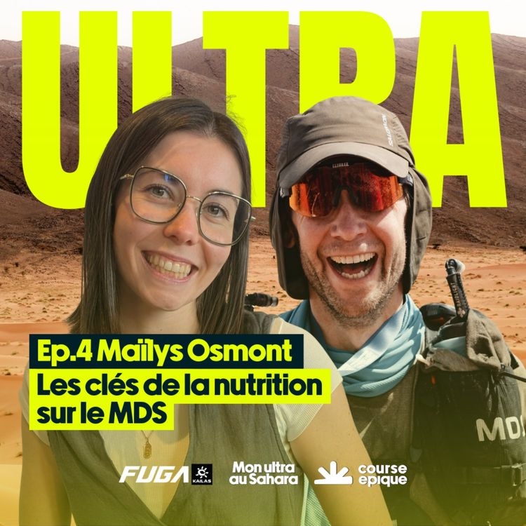 cover art for [Mon ultra au Sahara] Marathon des Sables : les clés de la nutrition, avec Maïlys Osmont