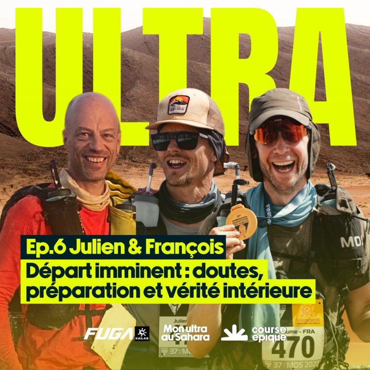 cover art for [Mon ultra au Sahara] Départ imminent : doutes, préparation et vérité intérieure