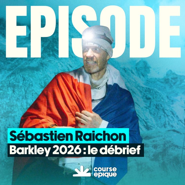 cover art for Barkley 2026 : Sébastien Raichon, une Fun Run pour l'histoire