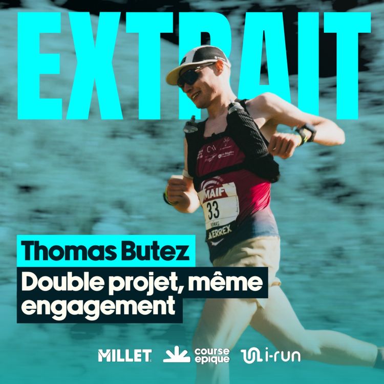 cover art for [EXTRAIT] Thomas Butez : trail de haut niveau et engagement professionnel durable