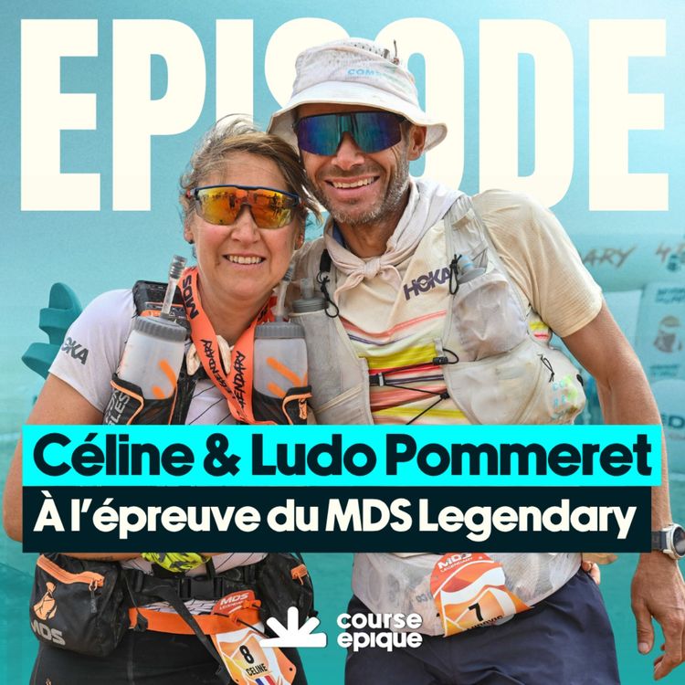 cover art for Céline & Ludovic Pommeret : à l'épreuve du Marathon des Sables