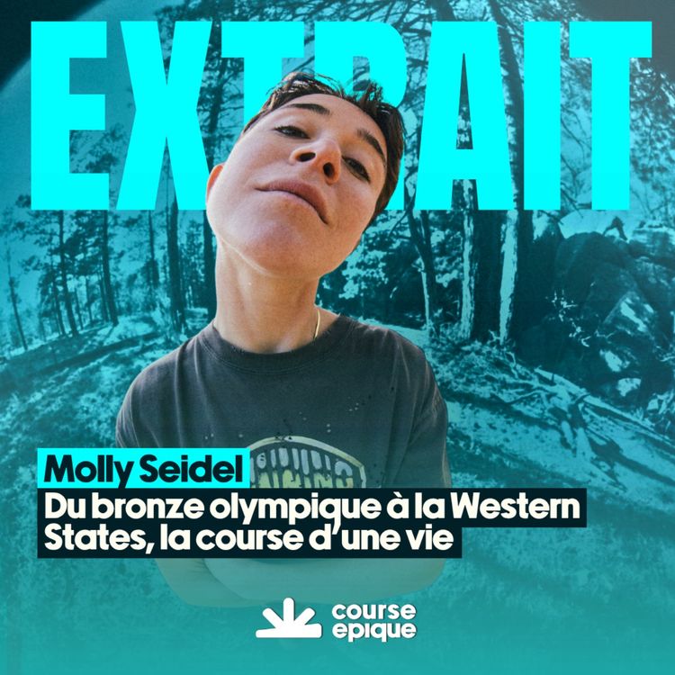 cover art for [EXTRAIT] Molly Seidel : du bronze olympique à Western States, la course d'une vie 🇬🇧
