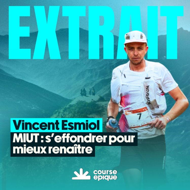 cover art for [EXTRAIT] Vincent Esmiol au MIUT : s'effondrer, revenir, gagner