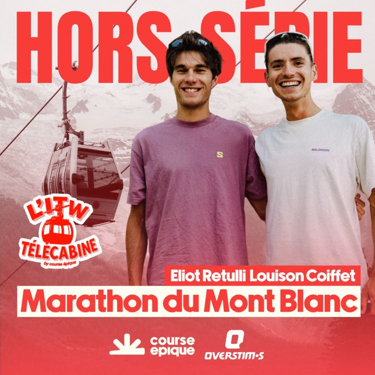 cover art for [L'INTERVIEW TÉLÉCABINE] Louison Coiffet et Eliot Retulli suspendus au-dessus de Chamonix