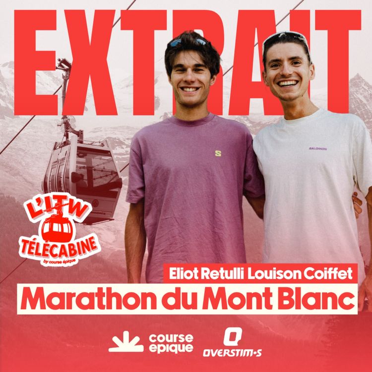 cover art for [L'INTERVIEW TÉLÉCABINE - EXTRAIT] Louison Coiffet et Eliot Retulli suspendus au-dessus de Chamonix