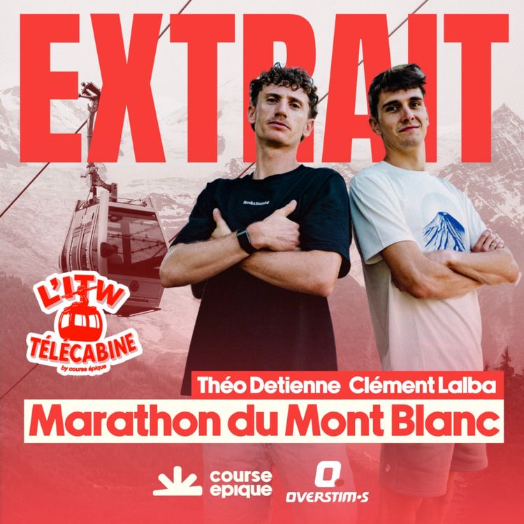 cover art for [L'INTERVIEW TÉLÉCABINE - EXTRAIT] Théo Detienne et Clément Lalba suspendus au-dessus de Chamonix