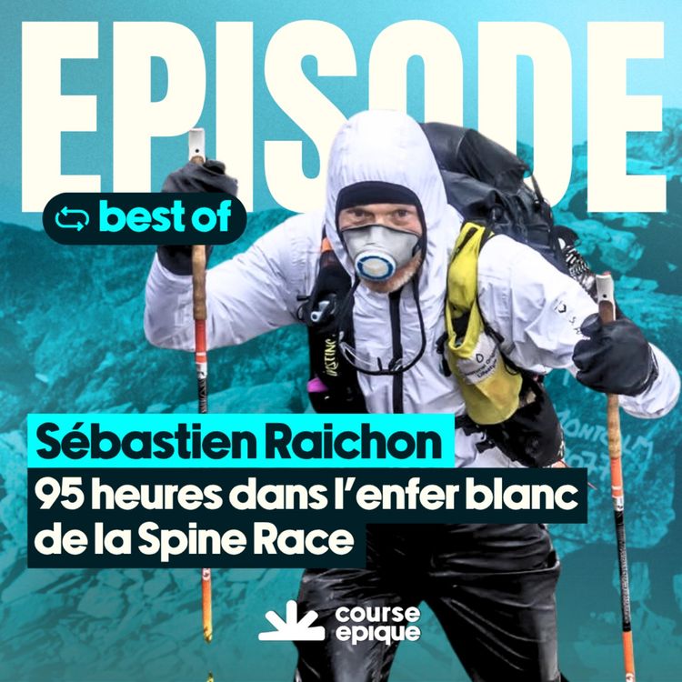 cover art for Sébastien Raichon, 95 heures dans l'enfer blanc de la Spine Race