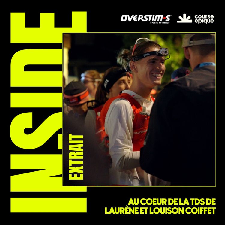 cover art for [EXTRAIT] INSIDE : En immersion sur la TDS de Laurène et Louison Coiffet