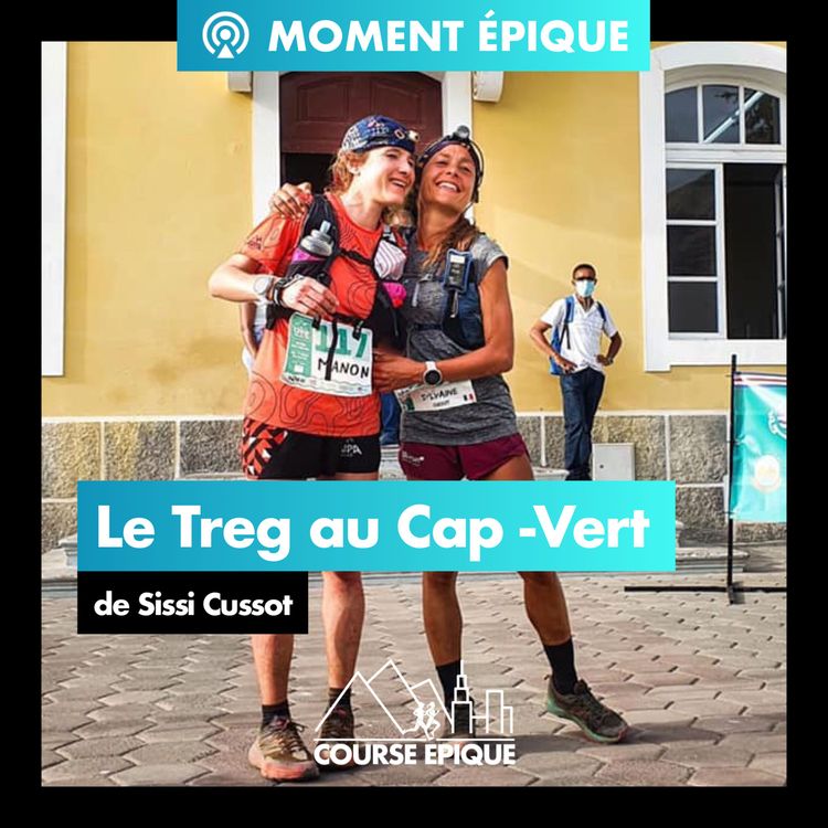 cover art for [MOMENT EPIQUE] Le Treg au Cap-Vert de Sissi Cussot