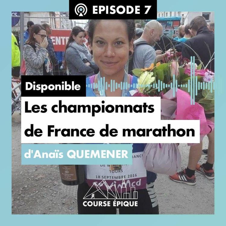 cover art for #7 Les Championnats de France de Marathon d'Anaïs Quemener