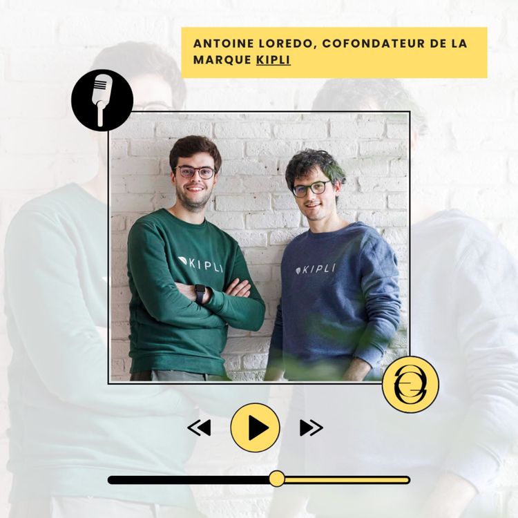 cover art for #MARQUE Antoine Loredo - Kipli, la literie éco-responsable