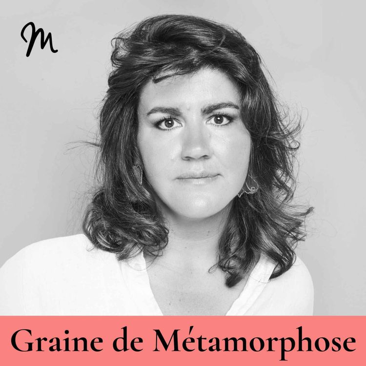 cover art for L’obésité est une île et je l’ai quittée ! avec Anna Roy, sage-femme #118 [Graine de Métamorphose] 