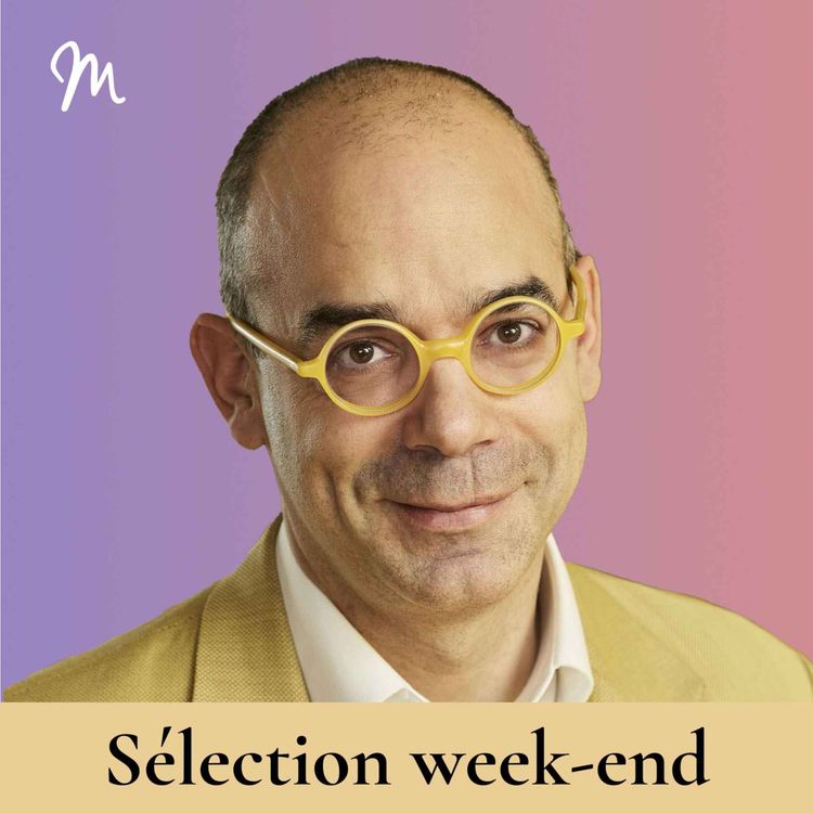 cover art for Trouve le chemin de ta spiritualité avec Fabrice Midal [sélection week-end]