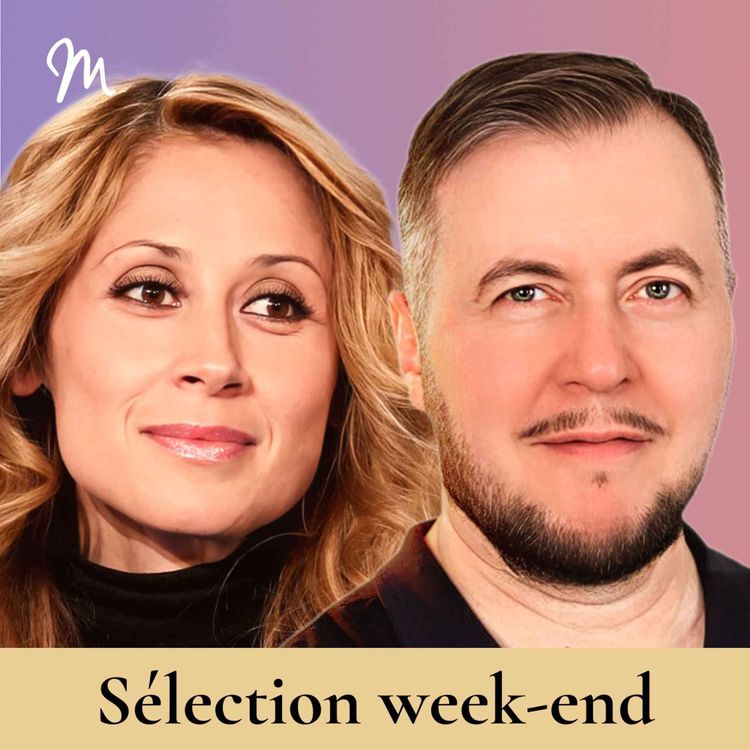 cover art for On nous a appris à ne pas nous aimer : comment en sortir avec Lara Fabian et Issâ Padovani #197