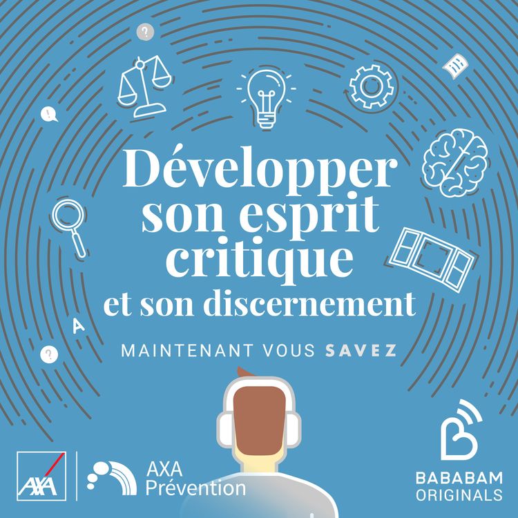 cover art for Comment développer son esprit critique et son discernement peut-il nous aider à l'heure de l'IA ?