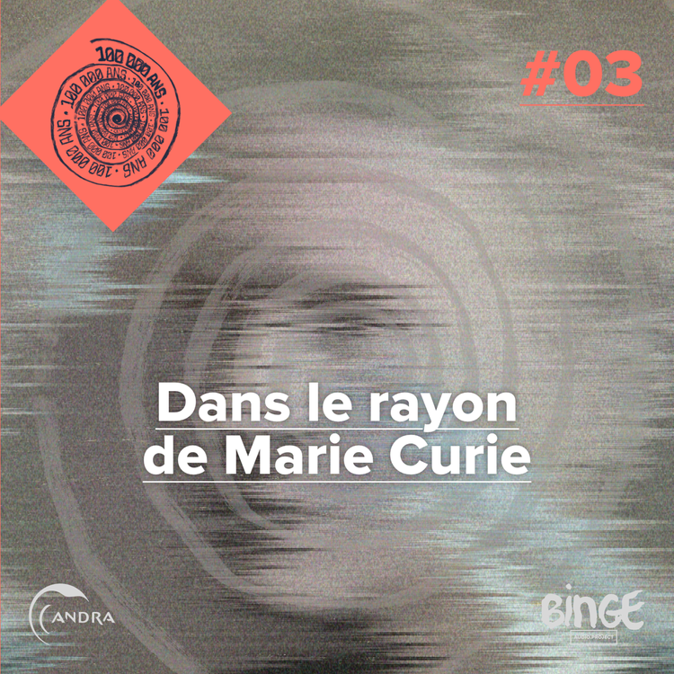 cover art for Dans le rayon de Marie Curie