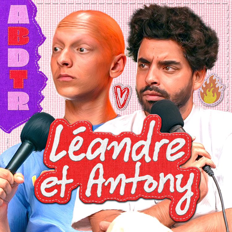 cover art for Léandre & Antony : "J'avais pas une nounou j'avais une servante"
