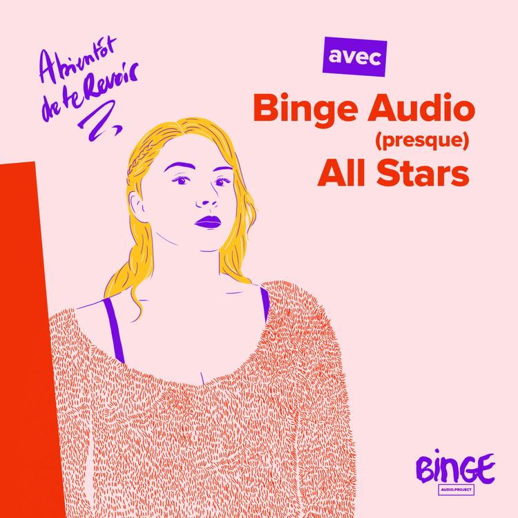 cover art for #78 - Binge Audio (presque) All stars