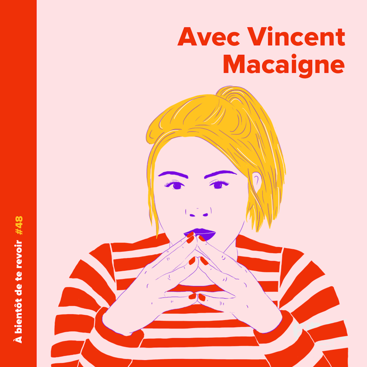 cover art for #48 - Vincent Macaigne