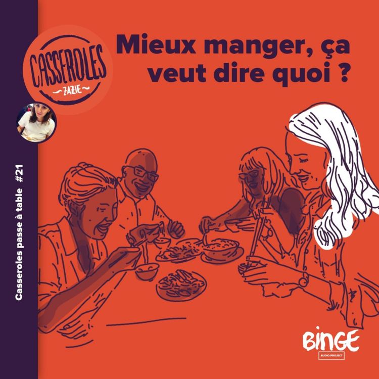 cover art for A table - Mieux manger, ça veut dire quoi ?