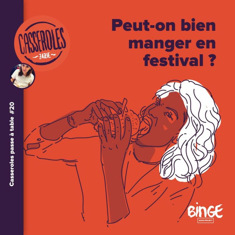 cover art for A table - Peut-on bien manger en festival ?