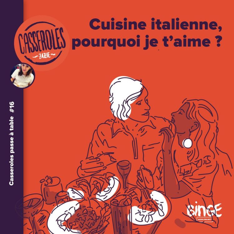 cover art for A table - Cuisine italienne, pourquoi je t’aime ?